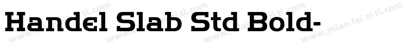 Handel Slab Std Bold字体转换